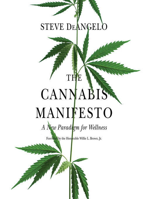Title details for The Cannabis Manifesto by Steve DeAngelo - Available